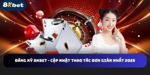 đăng ký 8kbet