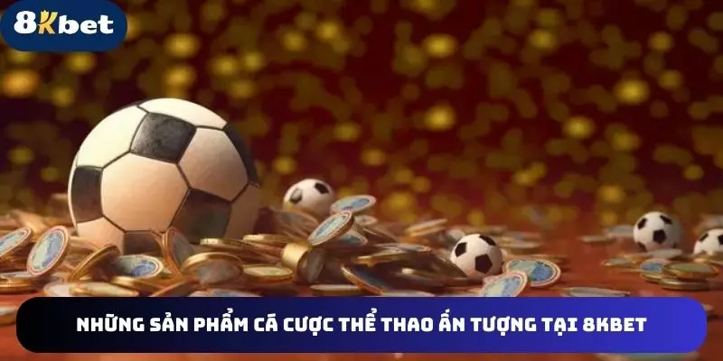 Danh mục sản phẩm thể thao ấn tượng tại cổng game